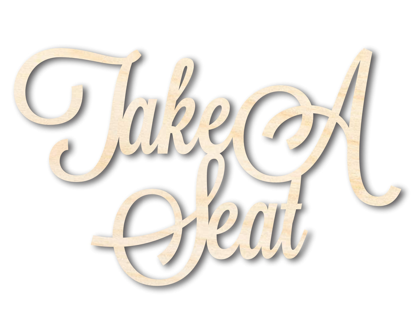 Unfinished Wood Take A Seat Shape - Word Wedding Craft - up to 46"