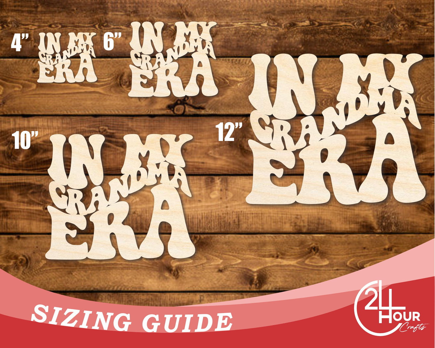 Unfinished Wood In My Grandma Era Cutout | DIY Craft Shape | up to 46" DIY