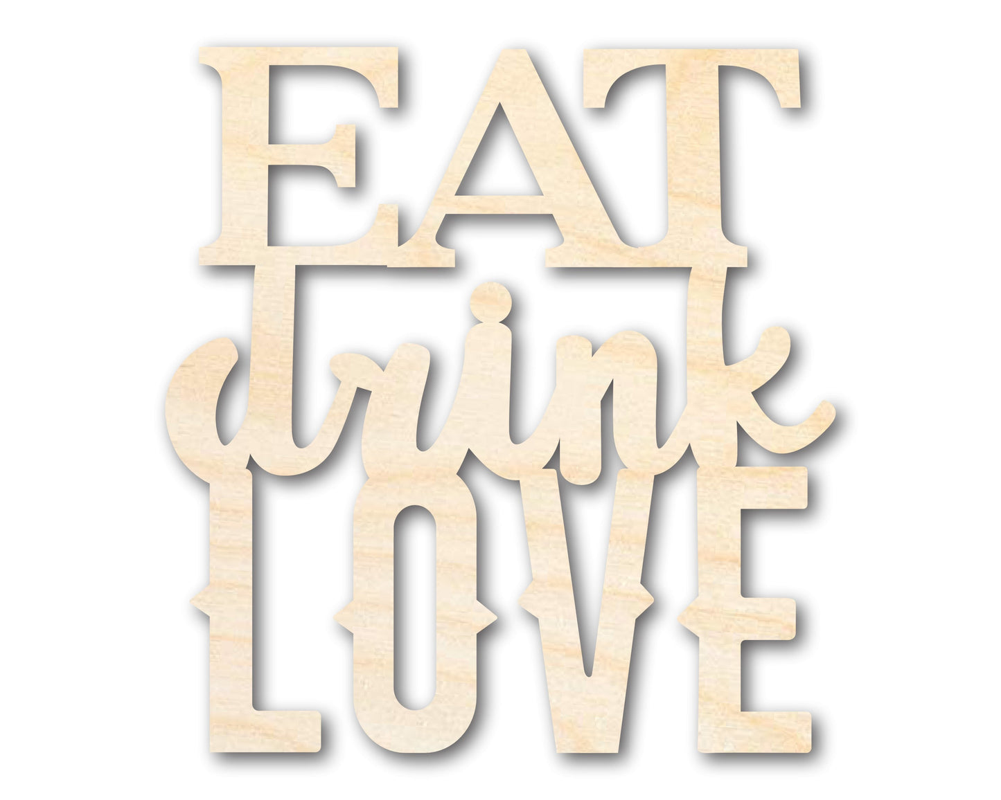 Unfinished Wood Eat Love Drink Cutout | DIY Craft Shape | up to 46" DIY