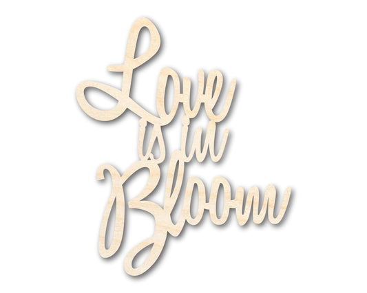 Unfinished Wood Love is in Bloom Cutout | DIY Craft Shape | up to 46" DIY
