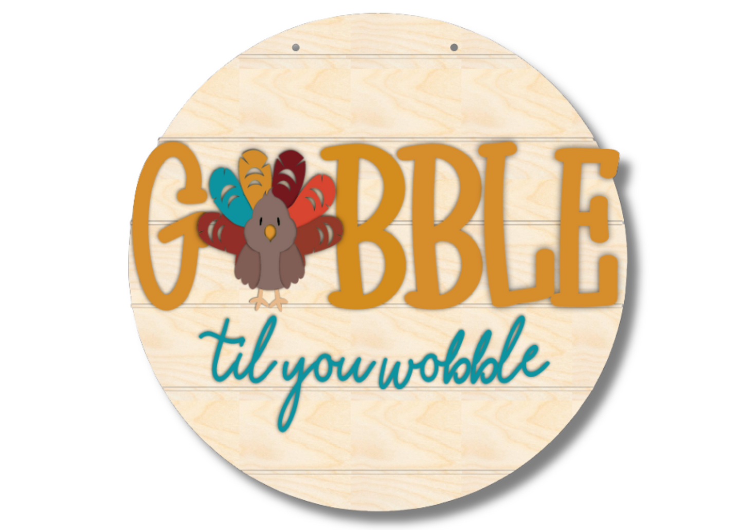 Unfinished Wood Gobble Til You Wobble Etched Door Sign Kit | Wood Craft Cutouts | 1/4" Thick |