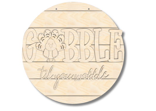 Unfinished Wood Gobble Til You Wobble Etched Door Sign Kit | Wood Craft Cutouts | 1/4" Thick |