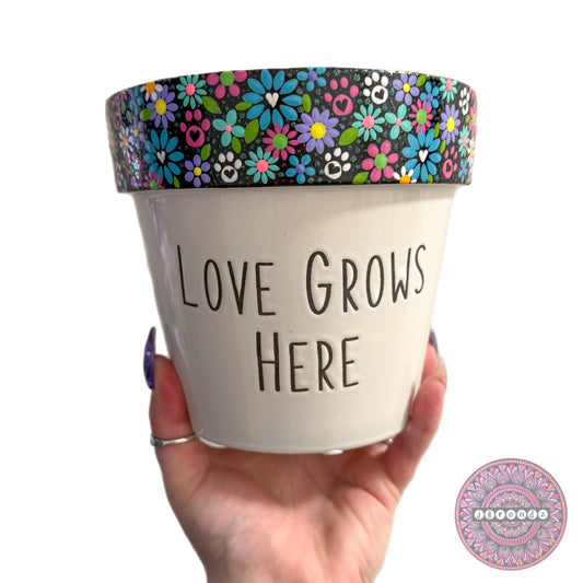 6” Love Grows Here Flower Border Pot