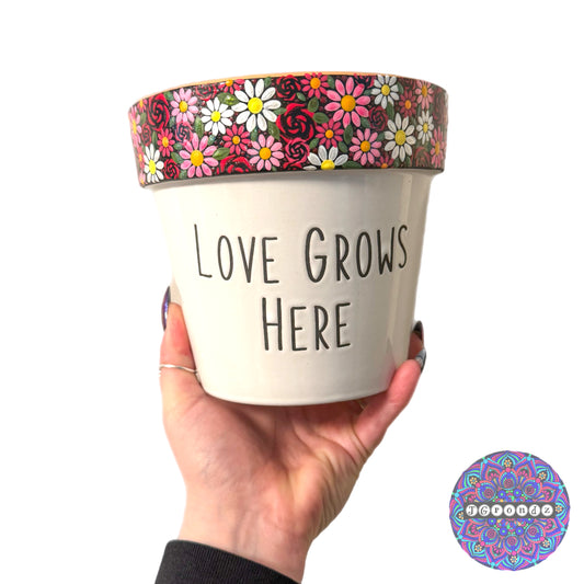 6” Love Grows Here Flower Border Pot
