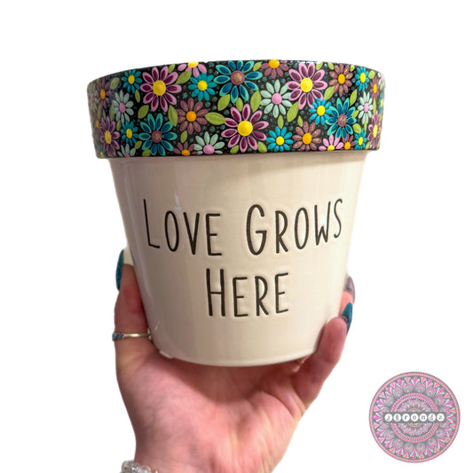 6” Love Grows Here Flower Border Pot