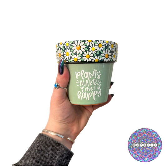 4” Plants Make Me Happy Flower Border Pot