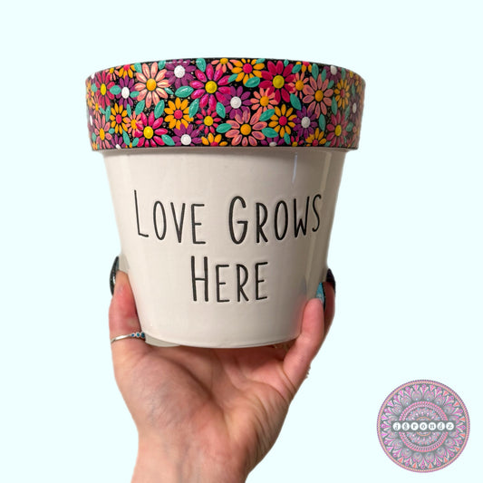 6” Love Grows Here Flower Border Pot