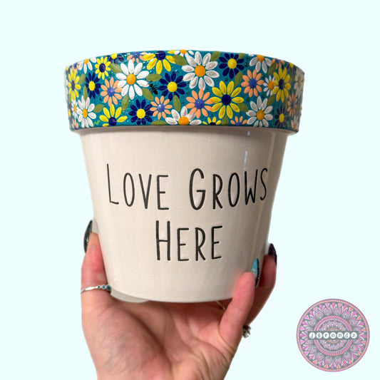 6” Love Grows Here Flower Border Pot