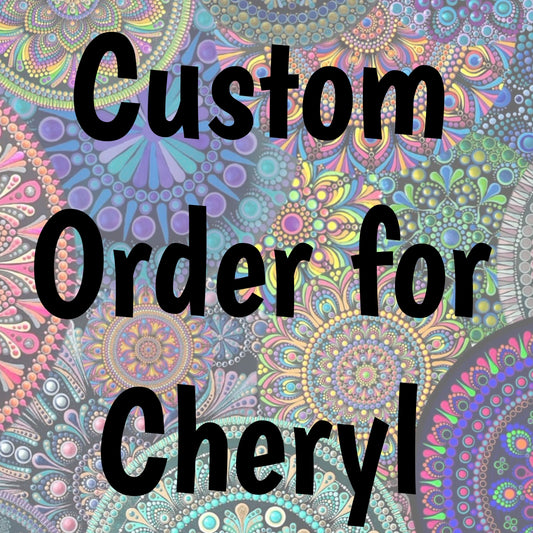 Custom Listing for Cheryl