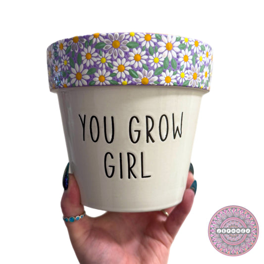 6” “You Grow Girl” Flower Border Pot