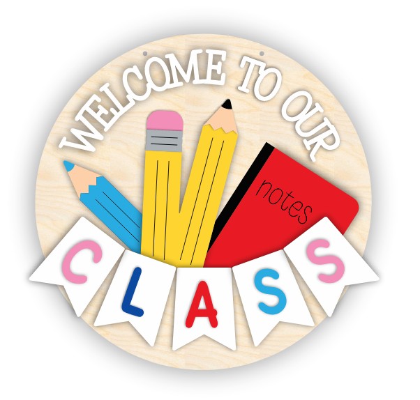 Unfinished Wood Welcome to our Class Door Sign Kit | Wood Craft Cutouts | 1/4" Thick |