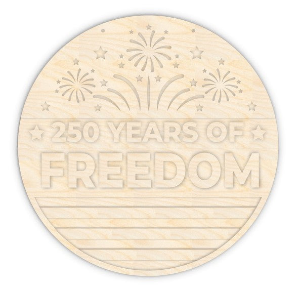 Unfinished Wood 250 Years Of Freedom Door Sign Kit | Wood Craft Cutouts | 1/4" Thick |