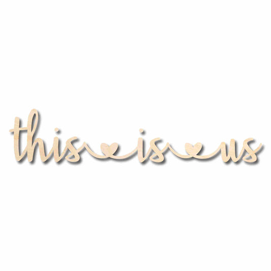 Mother's Day Craft Unfinished Wood Cutout "This is Us" Script Font DIY handmade Gift